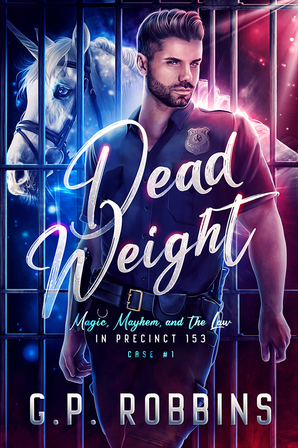 Public Reveal: Dead Weight: Magic, Mayhem, and the Law in Precinct #153… a mystical detective drama with a twist. (G.P. Robbins.)